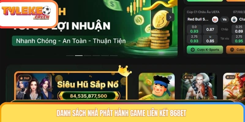 Danh sách nhà phát hành game liên kết 86BET
