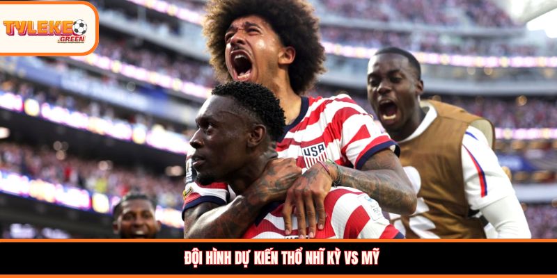 Soi kèo Thổ Nhĩ Kỳ vs Mỹ, 09:00, 26/06: Đại chiến tranh vé đi tiếp Đội hình dự kiến Thổ Nhĩ Kỳ vs Mỹ