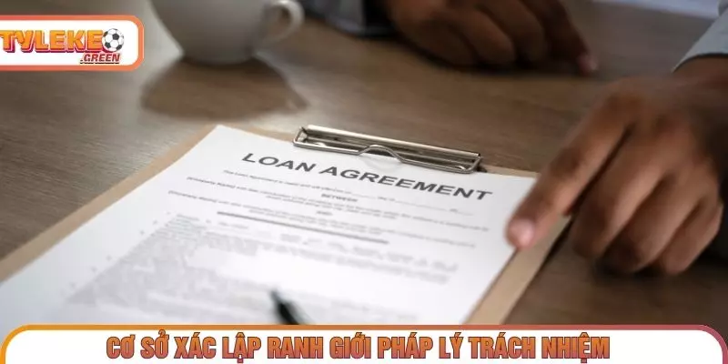 Miễn Trừ Trách Nhiệm – Quy Định Về Phạm Vi Trách Nhiệm Mới Cơ sở xác lập ranh giới pháp lý trách nhiệm